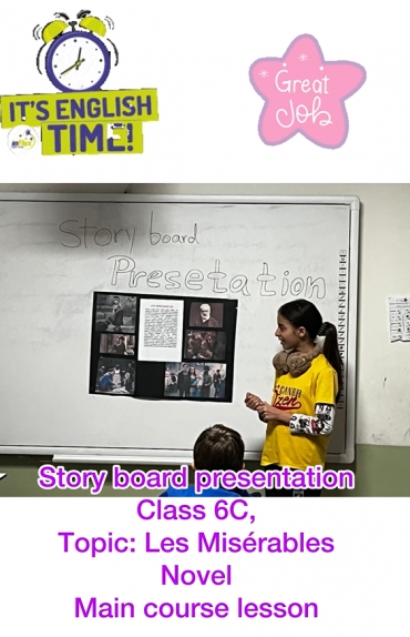 English time- presentation of a story board- Our pretty and smart student" Bilge Ada" has presented a novel by Victor Hugo titled "Les Misérables" in a great way.