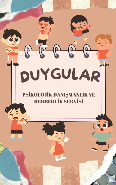 Anaokulu Psikolojik danışmanlık ve rehberlik servisimizin “Duygular” başlıklı projesi